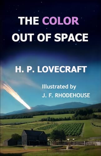 THE COLOR OUT OF SPACE: (ILLUSTRATED) von Independently published